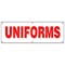 Signmission UNIFORMS BANNER SIGN workplace organization corporate clothing image B-72 Uniforms - alternate 1